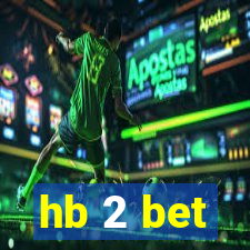 hb 2 bet